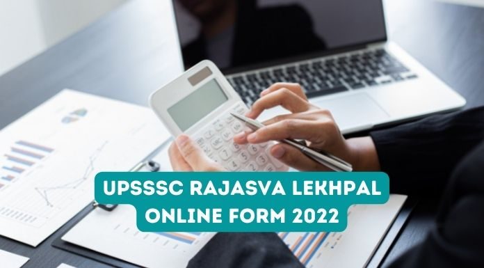 UPSSSC Rajasva Lekhpal Online Form 2022 (Link) Available, Apply Online at upsssc.gov.in