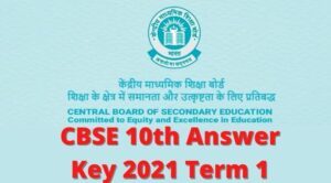 CBSE 10th Answer Key 2021